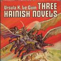 Cover Art for B000H6R3Q6, Three Hainish Novels; Rocannon's World, Planet of Exile, City of Illusions by Le Guin, Ursula K.