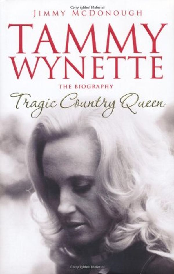 Cover Art for 9781847370624, Tammy Wynette by Jimmy Mcdonough