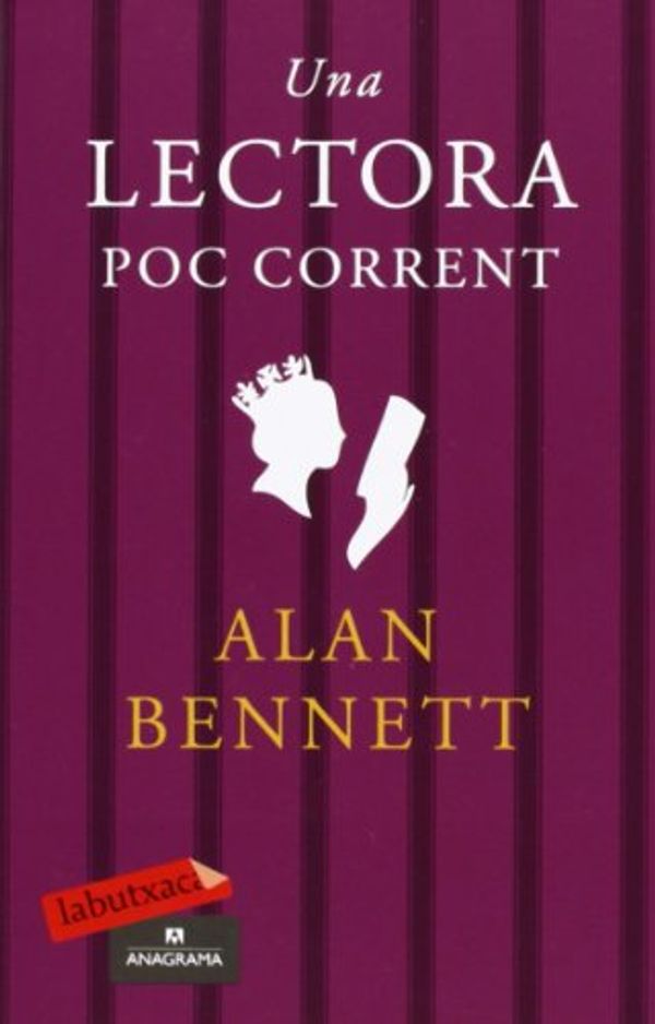 Cover Art for 9788499300900, Una lectora poc corrent by Alan Bennett
