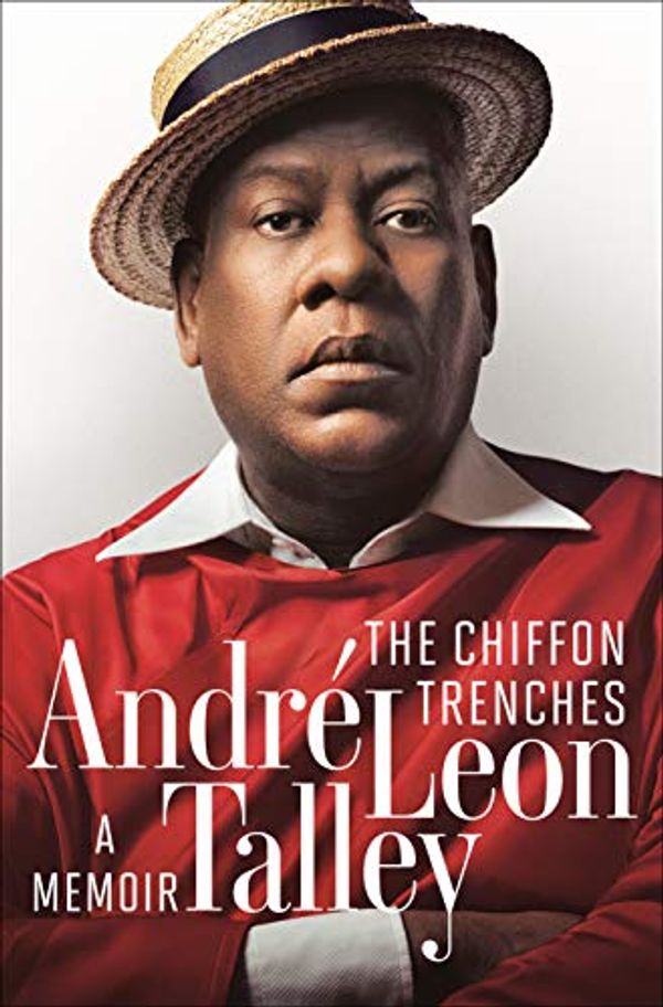 Cover Art for B07XJKHQCX, The Chiffon Trenches: A Memoir by André Leon Talley