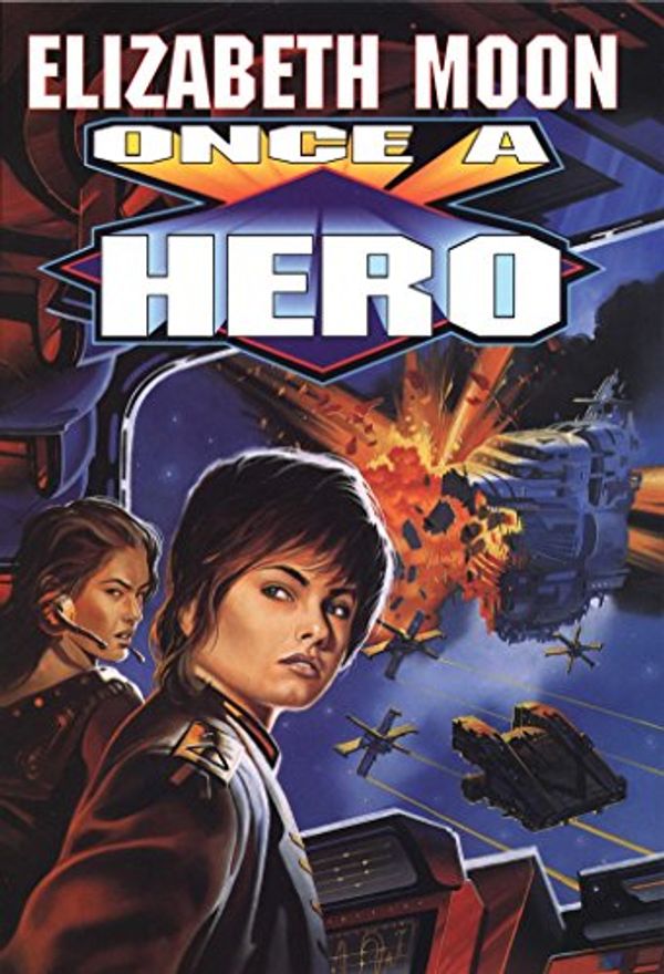 Cover Art for 9780671878719, Once a Hero by Moon