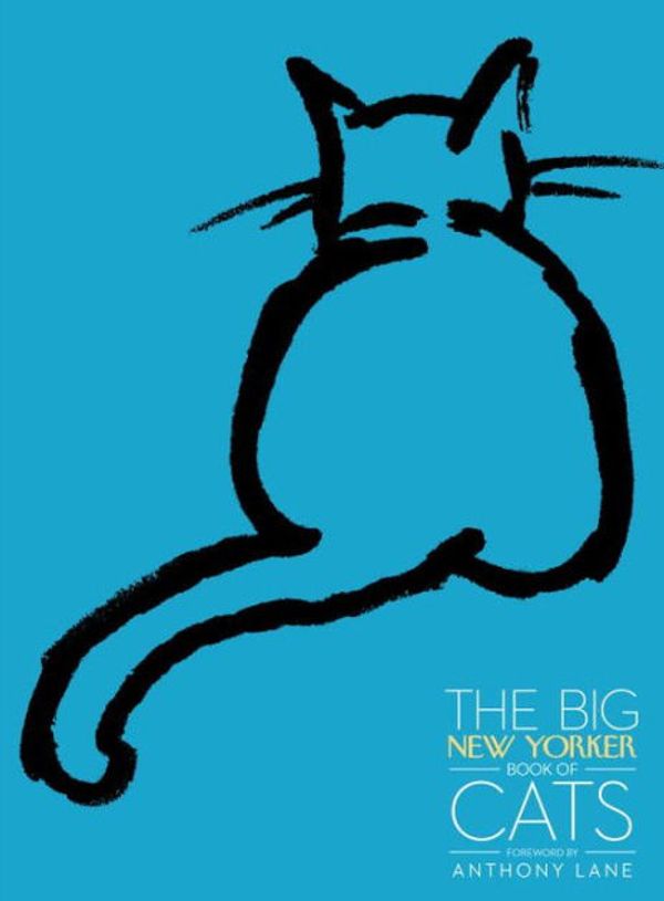 Cover Art for 9780679644774, The Big New Yorker Book of Cats by The New Yorker Magazine