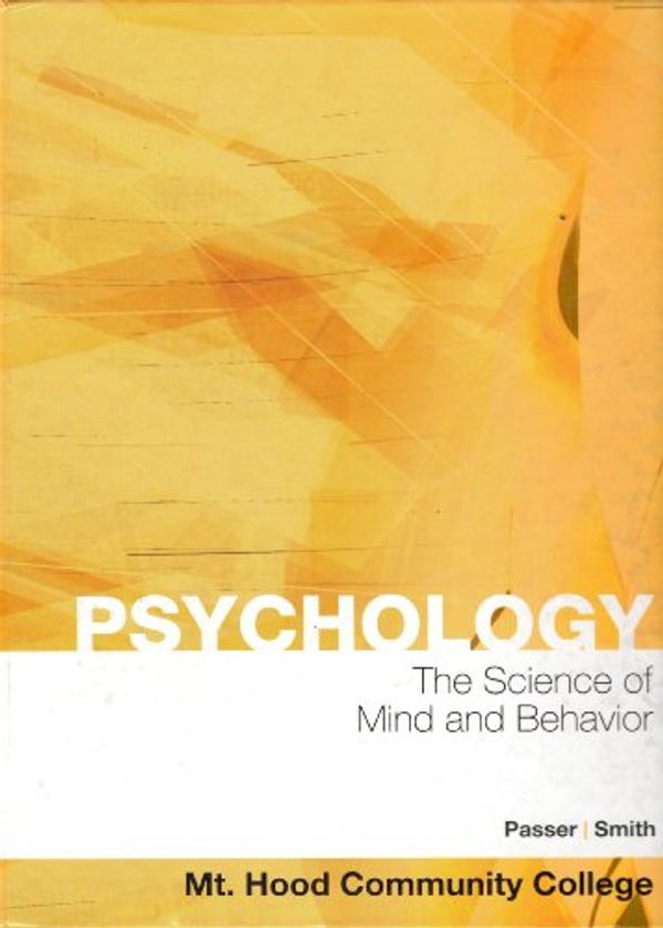 Cover Art for 9780077593827, Hardcover:Psychology: The Science of Mind and Behavior 5th Edition (Book Only) by Michael W. Passer, Ronald E. Smith