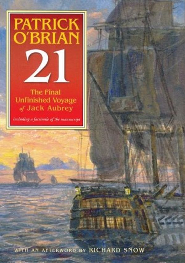 Cover Art for 9781433229589, 21 : The Final Unfinished Voyage of Jack Aubrey, Library Edition by Patrick O'Brian