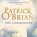 Cover Art for 9780007429431, The Commodore: Aubrey/Maturin series, book 17 by Patrick O’Brian