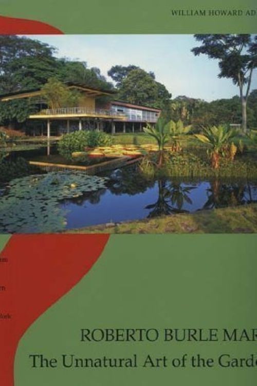 Cover Art for 9780870701979, Roberto Burle Marx by William Howard Adams