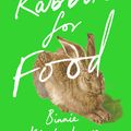 Cover Art for 9781788164665, Rabbits for Food by Binnie Kirshenbaum