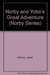 Cover Art for 9780802768940, Norby and Yobo's Great Adventure (Norby Series) by Janet Asimov