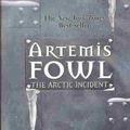 Cover Art for 9781439531907, The Arctic Incident (Artemis Fowl) by Eoin Colfer