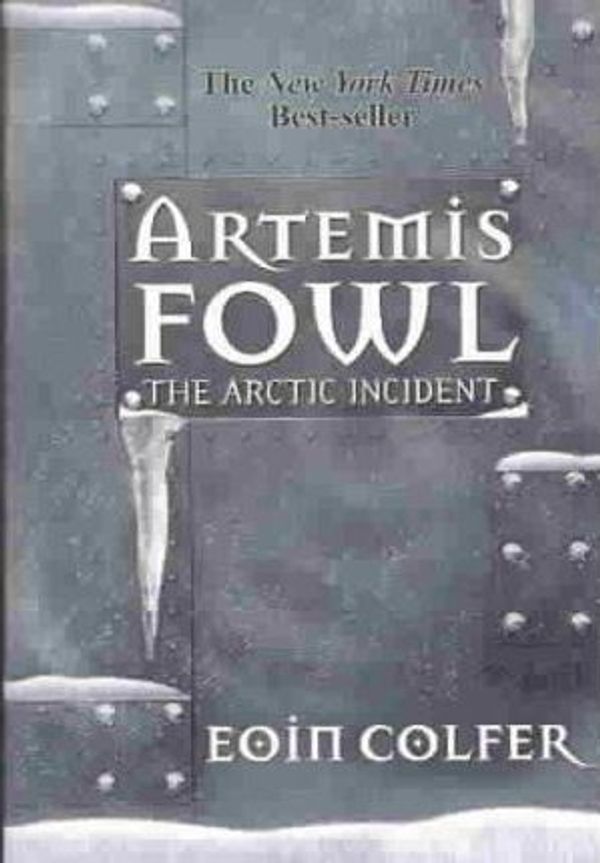 Cover Art for 9781439531907, The Arctic Incident (Artemis Fowl) by Eoin Colfer