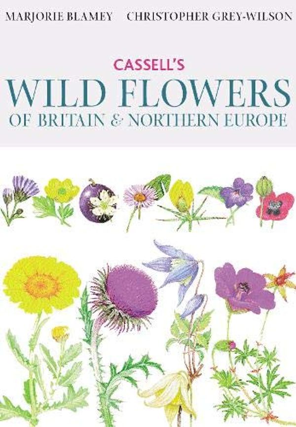 Cover Art for 9780304362141, Cassell's Wild Flowers of Britain and Northern Europe by Christopher Grey-Wilson