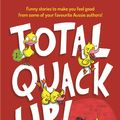 Cover Art for 9780143794905, Total Quack Up! by Sally Rippin, James Foley, Adrian Beck