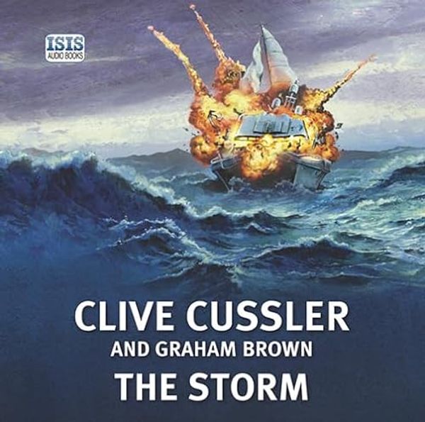 Cover Art for 9781445032993, The Storm by Clive Cussler, Graham Brown