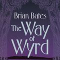 Cover Art for 9781401905019, The Way of Wyrd by Brian Bates