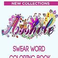 Cover Art for 9781951161170, Swear Word Coloring Book: Hilarious Sweary Coloring book For Fun and Stress Relief | New Collections by Timeline Publishers, Color Mom