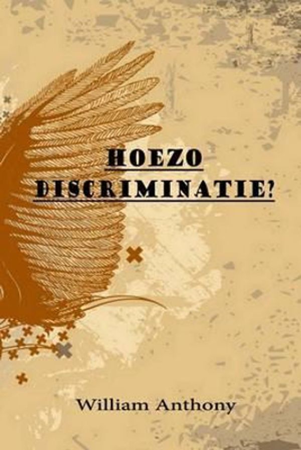 Cover Art for 9781496045034, Hoezo Discriminatie? by Julino Willem Anthony
