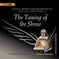 Cover Art for 9780792729808, The Taming of the Shrew (Arkangel Complete Shakespeare) by William Shakespeare