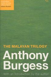 Cover Art for 9780749395926, The Malayan Trilogy by Anthony Burgess