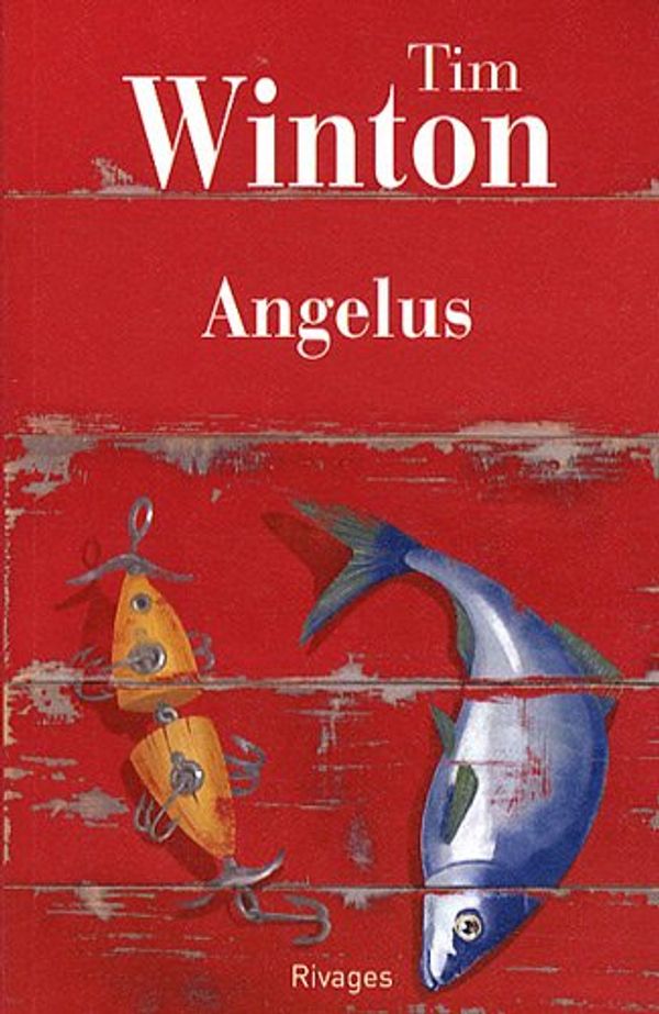 Cover Art for 9782743619251, Angelus by Tim Winton