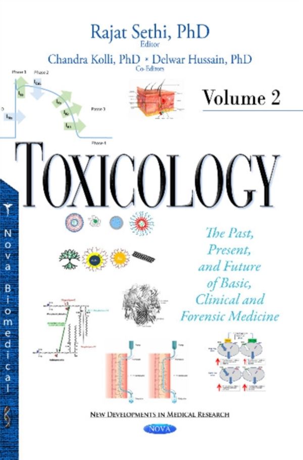 Cover Art for 9781634837880, Toxicology: Volume 2: The Past, Present, & Future of Basic, Clinical & Forensic Medicine (New Developments in Medical Re) by Unknown