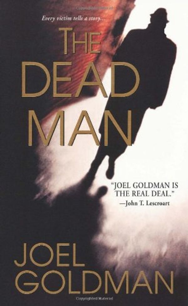 Cover Art for 9780786020409, The Dead Man by Joel Goldman