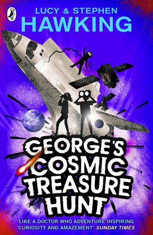Cover Art for 9781448100811, George's Cosmic Treasure Hunt by Lucy Hawking, Stephen Hawking