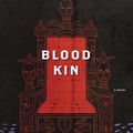 Cover Art for B0015KGWQK, Blood Kin: A Novel by Ceridwen Dovey