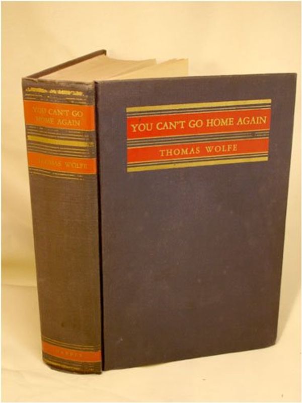 Cover Art for 9780060147105, You Can't Go Home Again by Thomas Wolfe
