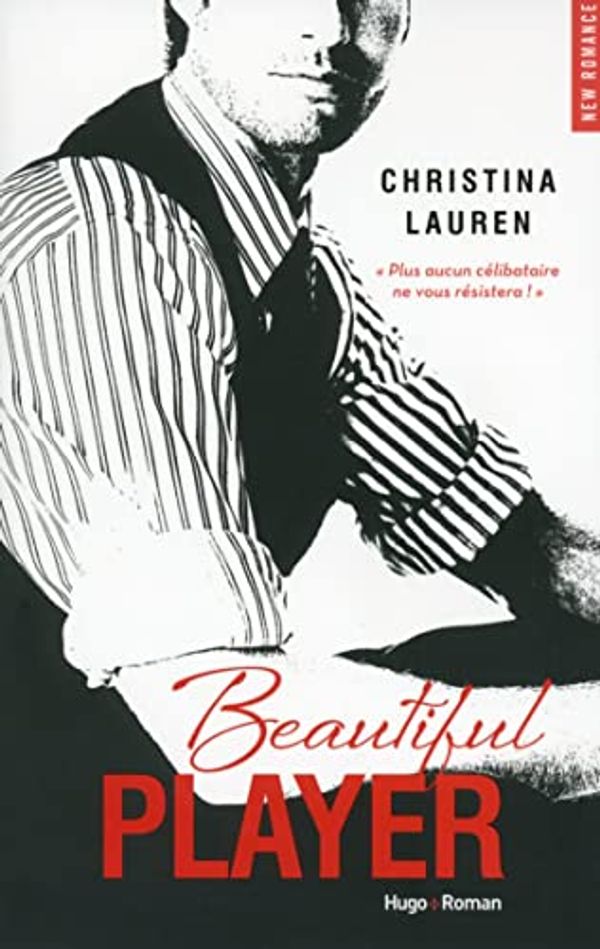Cover Art for 9782755615050, Beautiful player (Français) (New romance) (French Edition) by Lauren, Christina