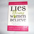 Cover Art for 8580001053523, Lies Young Women Believe by Nancy Leigh DeMoss