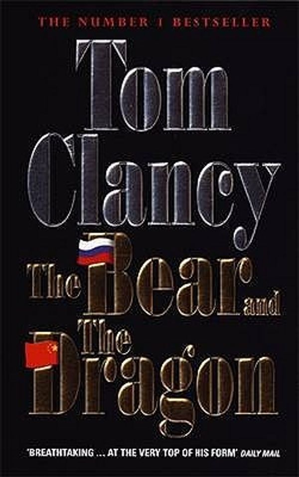 Cover Art for 9780140274066, The Bear and the Dragon by Tom Clancy