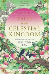 Cover Art for 9780008640415, Tales of the Celestial Kingdom by Sue Lynn Tan