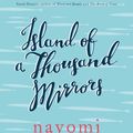 Cover Art for 9780670077793, Island of a Thousand Mirrors by Nayomi Munaweera