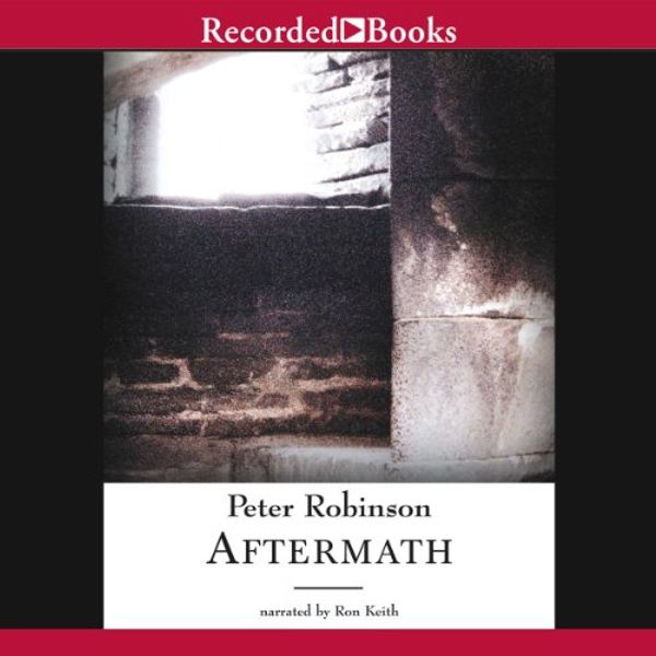 Cover Art for B0002QUWS2, Aftermath by Peter Robinson