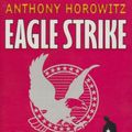 Cover Art for 9781844285662, Eagle Strike (Alex Rider) by Anthony Horowitz