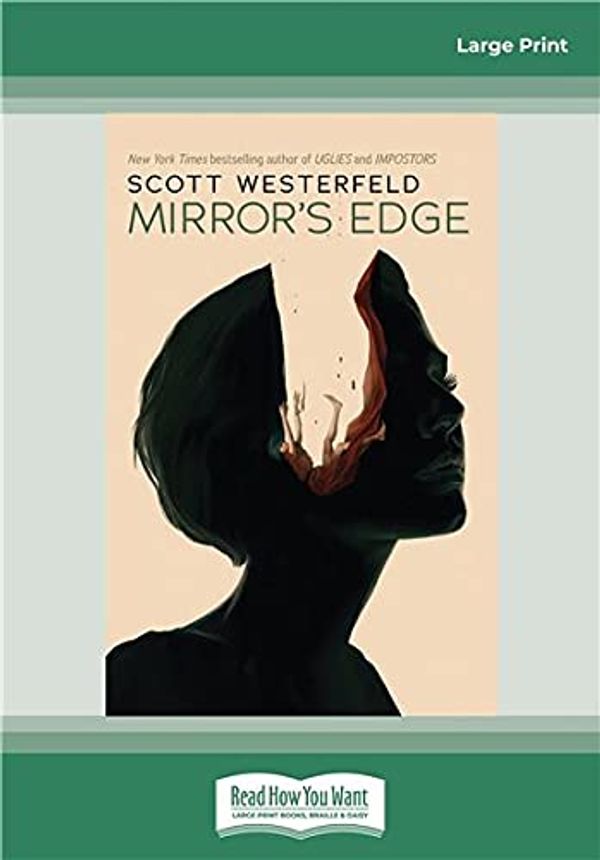 Cover Art for 9780369363251, Mirror's Edge by Scott Westerfeld