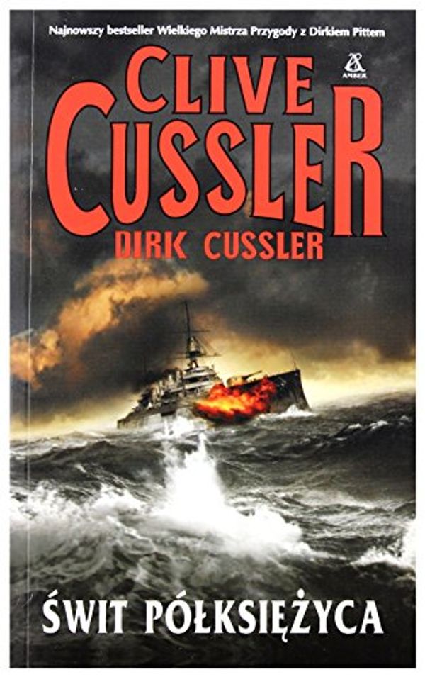 Cover Art for 9788324140695, Swit Polksiezyca (Crescent Dawn) Polish Language Edition (Dirk Pitt Adventures) by Dirk Cussler