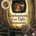 Cover Art for 9780060567736, Confessions of an Ugly Stepsister by Gregory Maguire