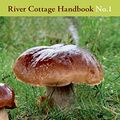 Cover Art for B011T6YRRU, Mushrooms: River Cottage Handbook No.1 by John Wright (3-Sep-2007) Hardcover by John Wright