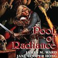 Cover Art for 9780786962877, Pool of Radiance by James M. Ward