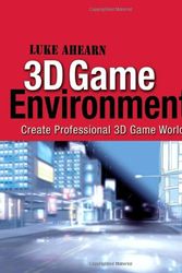 Cover Art for 9780240808956, 3D Game Environments by Luke Ahearn