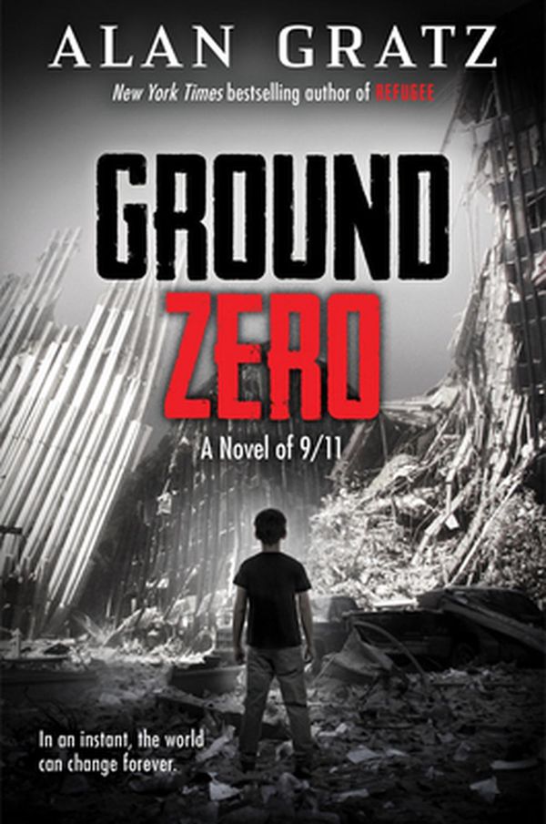 Cover Art for 9781338245752, Ground Zero by Alan Gratz