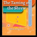 Cover Art for 9798512819678, The Taming of the Shrew: (Folger Shakespeare Library) by William Shakespeare