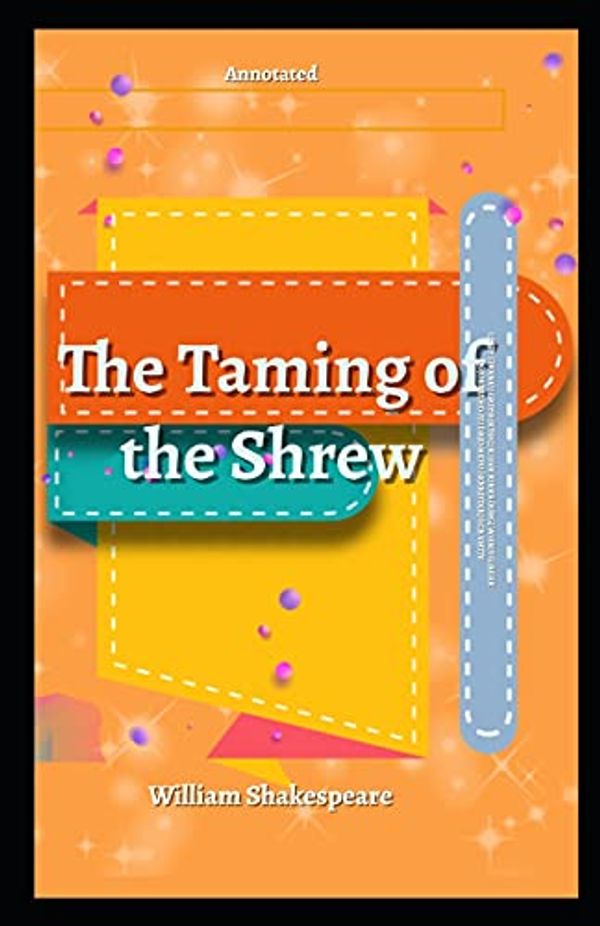 Cover Art for 9798512819678, The Taming of the Shrew: (Folger Shakespeare Library) by William Shakespeare