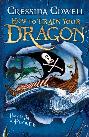 Cover Art for 9780340999080, How to Train Your Dragon: How To Be A Pirate: Book 2 by Cressida Cowell