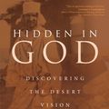 Cover Art for 9781594716607, Hidden in GodDiscovering the Desert Vision of Charles de Fou... by Bonnie Thurston