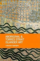 Cover Art for 9780642334145, Aboriginal & Torres Strait Islander Art by Franchesca Cubillo, Wally Caruana