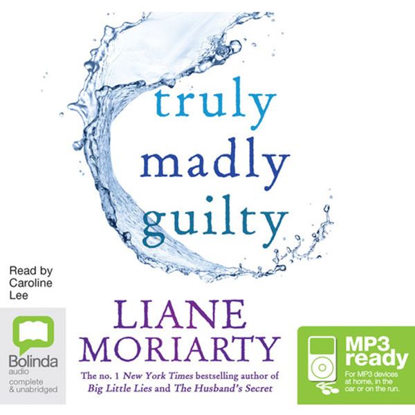 Cover Art for 9781489349972, Truly Madly Guilty by Liane Moriarty