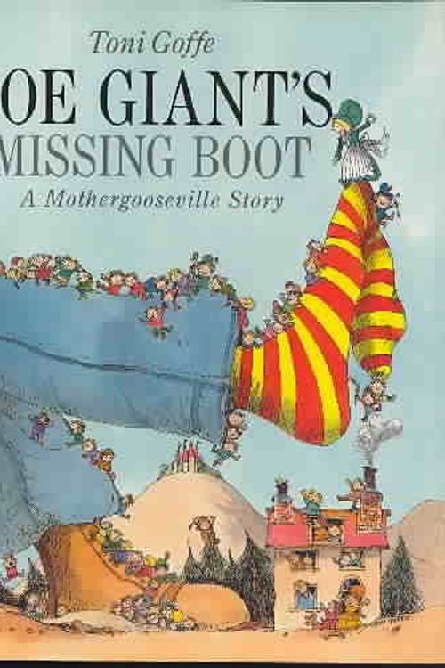 Cover Art for 9780688095321, Joe Giant's Missing Boot by Toni Goffe