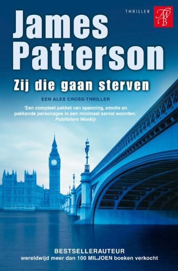 Cover Art for 9789022989760, Zij die gaan sterven by James B. Patterson